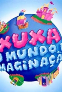 Xuxa no Mundo da Imaginação - Poster / Capa / Cartaz - Oficial 4