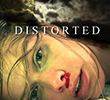 Distorted
