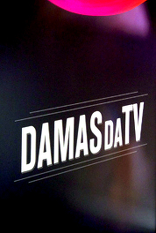 Poster 1 de Série Damas da TV (2013)