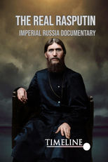 The Real Rasputin (The Real Rasputin - Imperial Russia Documentary)
