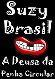 Suzy Brasil – A Deusa da Penha Circular (Suzy Brasil – A Deusa da Penha Circular)