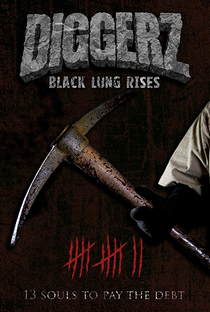 Diggerz: Black Lung Rises - Poster / Capa / Cartaz - Oficial 1