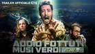 AFMV - Addio Fottuti Musi Verdi (TRAILER UFFICIALE) - dal 9 Novembre al cinema