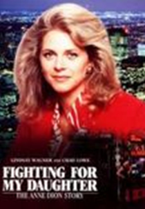 Relações Perigosas (Fighting For My Daughter)