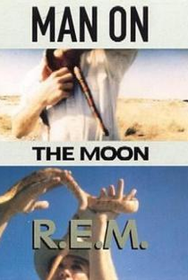 R.E.M.: Man on the Moon - Poster / Capa / Cartaz - Oficial 2
