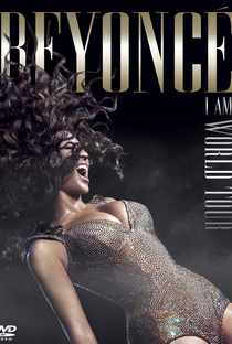 Beyoncé: I Am... World Tour - Poster / Capa / Cartaz - Oficial 2