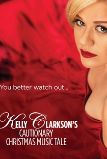 Kelly Clarkson's Cautionary Christmas Music Tale - Poster / Capa / Cartaz - Oficial 1
