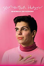 Samantha Hudson, una historia de fe, sexo y electroqueer (Samantha Hudson, una historia de fe, sexo y electroqueer)