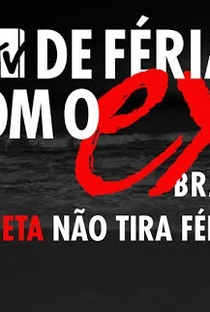 De Férias Com o Ex Brasil: A Treta Não Tira Férias (3ª Temporada) - Poster / Capa / Cartaz - Oficial 1