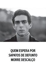 Quem Espera Por Sapatos de Defunto Morre Descalço (Quem Espera Por Sapatos de Defunto Morre Descalço)