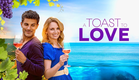 A Toast to Love | Full Romance Movie | Brooke Burfitt, Daniel Lundh