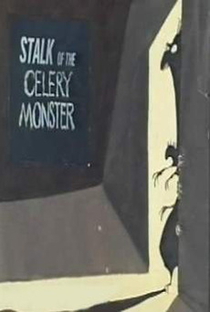 Stalk of the Celery Monster - Poster / Capa / Cartaz - Oficial 1