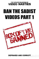 Ban the Sadist Videos! (Ban the Sadist Videos!)