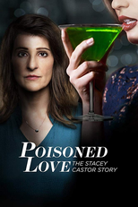 Poisoned Love: The Stacey Castor Story (Poisoned Love: The Stacey Castor Story)
