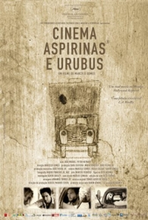 Cinema, Aspirinas e Urubus - Poster / Capa / Cartaz - Oficial 3