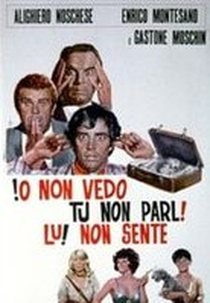 Io Non Vedo, Tu Non Parli, Lui Non Sente (Io non vedo, tu non parli, lui non sente)