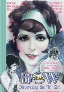 Clara Bow: Discovering the It Girl (Clara Bow: Discovering the It Girl)