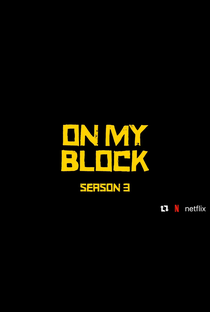 On My Block (3ª Temporada) - Poster / Capa / Cartaz - Oficial 2