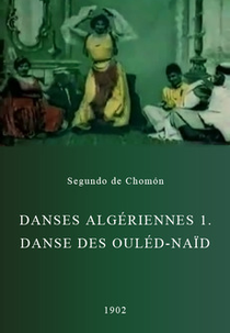 Danses algériennes 1. Danse des Ouléd-Naïd (Danses algériennes 1. Danse des Ouléd-Naïd)