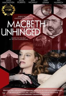 Macbeth Unhinged 
