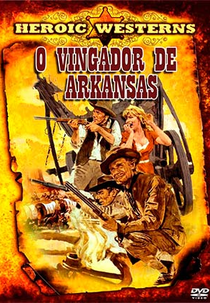 O Vingador de Arkansas (Die Goldsucher Von Arkansas)