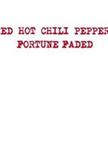 Red Hot Chili Peppers: Fortune Faded (Red Hot Chili Peppers: Fortune Faded)