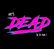 He's Dead & So Am I