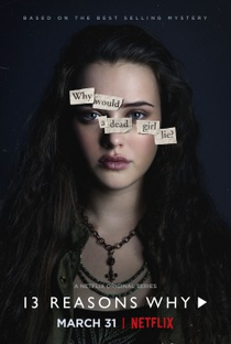 13 Reasons Why (1ª Temporada) - Poster / Capa / Cartaz - Oficial 2