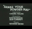 Shake Your Powder Puff