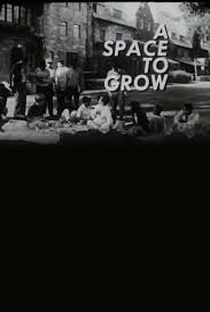 A Space to Grow - Poster / Capa / Cartaz - Oficial 1