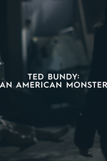 Ted Bundy: An American Monster (Ted Bundy: An American Monster)