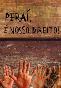 Peraí, É nosso Direito! (Peraí, É nosso Direito!)