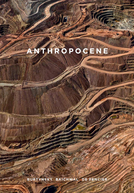 Antropoceno: A Era Humana (Anthropocene: The Human Epoch)