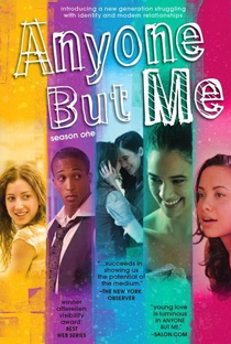 Anyone But Me (1ª Temporada) - Poster / Capa / Cartaz - Oficial 1
