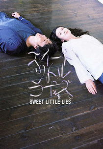Sweet Little Lies (Suîto ritoru raizu)