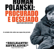 Polanski: Procurado e Desejado