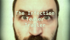 "The Infection" Teaser Trailer