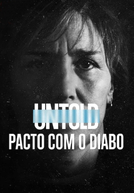Untold: Pacto com o Diabo (Untold: Deal with the Devil)