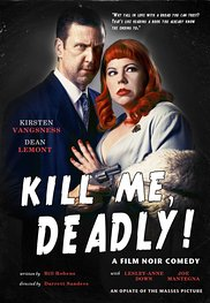 Kill Me, Deadly (Kill Me, Deadly)