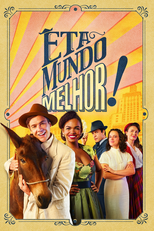 Êta Mundo Melhor! (Êta Mundo Melhor!)