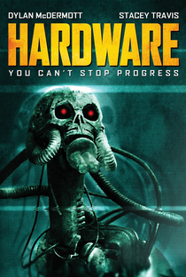 Hardware: O Destruidor do Futuro - Poster / Capa / Cartaz - Oficial 2