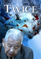 Twice (Twice Bombed: The Legacy of Yamaguchi Tsutomu)