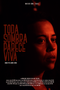Toda Sombra Parece Viva - Poster / Capa / Cartaz - Oficial 1