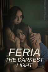 Feria: La luz más oscura (Feria: La luz más oscura)