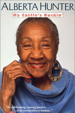 Alberta Hunter: My Castle's Rockin' (Alberta Hunter: My Castle's Rockin')