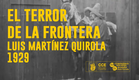 El terror de la frontera - Luis Martínez Quirola - 1929