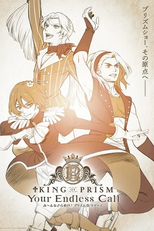 King of Prism: Your Endless Call - Mi~nna Kirameki! Prism☆Tours (KING OF PRISM-Your Endless Call-み～んなきらめけ！プリズム☆ツアーズ)