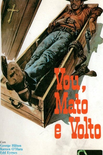  de Filme Vou, Mato e Volto (1967)