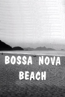 Bossa Nova Beach - Poster / Capa / Cartaz - Oficial 1