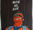 Man No Run